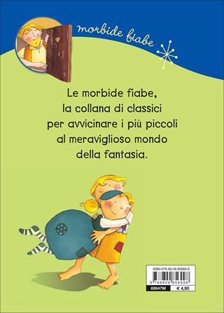 Hänsel e Gretel. Ediz. a colori - Jacob Grimm, Wilhelm Grimm - Libro Giunti Editore 2017, Morbide fiabe | Libraccio.it