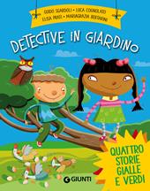 Detective in giardino