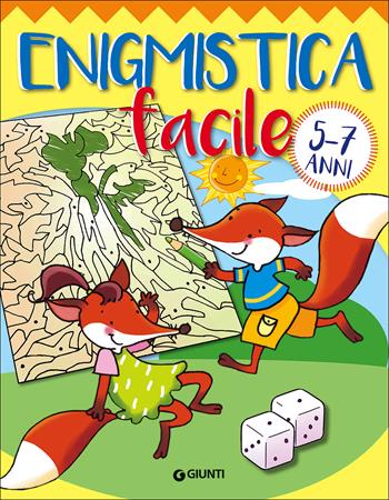 Enigmistica facile 5-7 anni - Antonio Barbanera, Barbara Bongini - Libro Giunti Editore 2017, Enigmistica e tempo libero | Libraccio.it