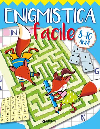 Enigmistica facile 8-10 anni - Antonio Barbanera, Barbara Bongini - Libro Giunti Editore 2017, Enigmistica e tempo libero | Libraccio.it