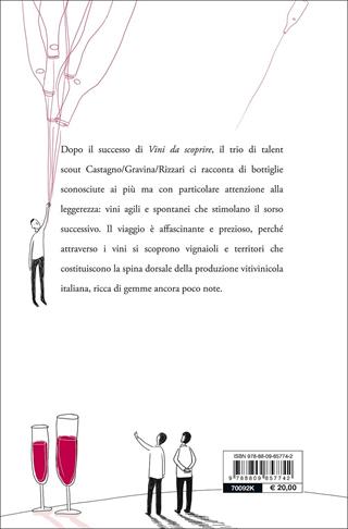 Vini da scoprire. La riscossa dei vini leggeri - Armando Castagno, Giampaolo Gravina, Fabio Rizzari - Libro Giunti Editore 2017, Reference di enogastronomia | Libraccio.it