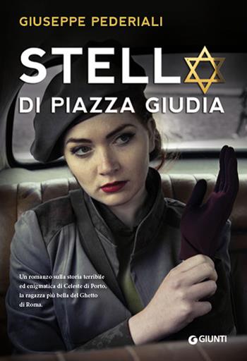 Stella di piazza Giudia - Giuseppe Pederiali - Libro Giunti Editore 2018, Y | Libraccio.it