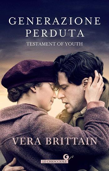 Generazione perduta - Vera Brittain - Libro Giunti Editore 2017, Le chiocciole | Libraccio.it