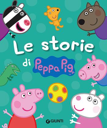 Le storie di Peppa Pig. Ediz. a colori - Silvia D'Achille - Libro Giunti Editore 2017 | Libraccio.it