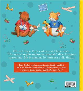 Ahi, mi sono fatto male! Topo Tip. Ediz. a colori - Anna Casalis - Libro Dami Editore 2017, Topo Tip | Libraccio.it