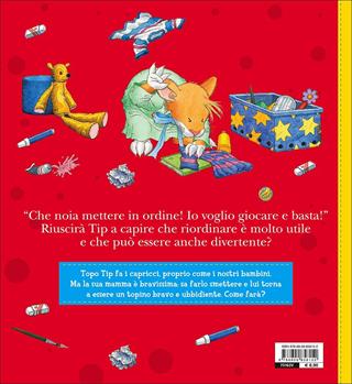 Non voglio mettere in ordine! Topo Tip. Ediz. a colori - Anna Casalis - Libro Dami Editore 2017, Topo Tip | Libraccio.it