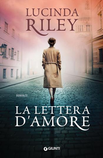 La lettera d'amore - Lucinda Riley - Libro Giunti Editore 2018, A | Libraccio.it