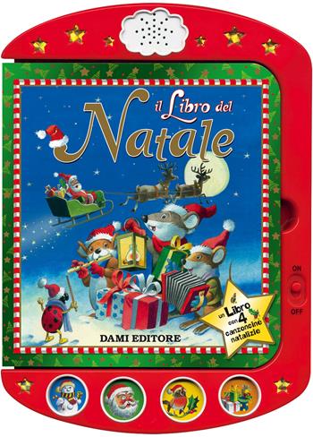 Il libro del Natale. Ediz. a colori - Anna Casalis - Libro Dami Editore 2017, I libri per giocare | Libraccio.it