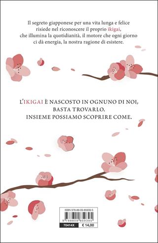 Ikigai. Il metodo giapponese. Trovare il senso della vita per essere felici - Bettina Lemke - Libro Giunti Editore 2017, Varia | Libraccio.it