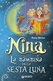 Nina la bambina della Sesta Luna