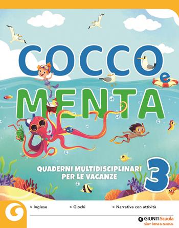 Cocco e Menta. Quaderni multidisciplinari per le vacanze. Con Libro: Il giro del mondo in 80 giorni. Vol. 3  - Libro Giunti Scuola 2018 | Libraccio.it