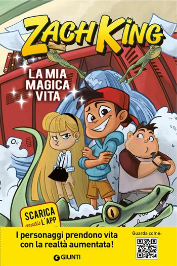 La mia magica vita - Zach King - Libro Giunti Editore 2019 | Libraccio.it