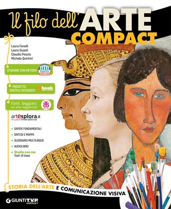 Il filo dell'arte compact. Storia dell'arte e comunicazione visiva. Vol. unico. Per la Scuola media. - Laura Fenelli, Laura Guasti, Claudio Pescio - Libro Giunti T.V.P. 2018 | Libraccio.it