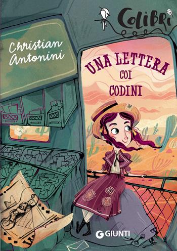 Una lettera coi codini - Christian Antonini - Libro Giunti Editore 2018, Colibrì | Libraccio.it