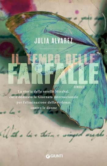 Il tempo delle farfalle - Julia Alvarez - Libro Giunti Editore 2019, Y | Libraccio.it