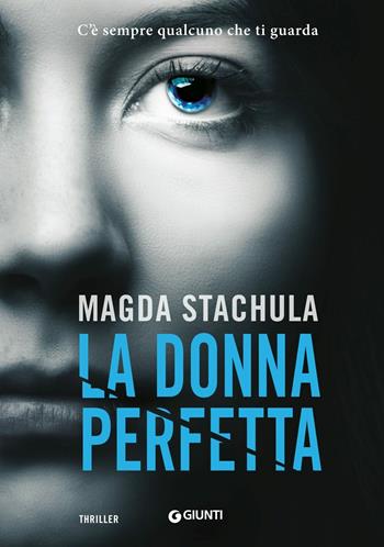 La donna perfetta - Magda Stachula - Libro Giunti Editore 2019, M | Libraccio.it