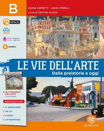 Vie dell'arte. Con e-book. Con espansione online. Vol. B: Dalla preistoria a oggi - Elena Capretti, Laura Fenelli - Libro Giunti T.V.P. 2019 | Libraccio.it