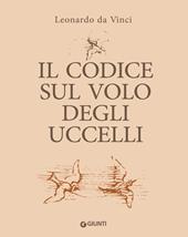 Il codice sul volo degli uccelli. Ediz. a colori