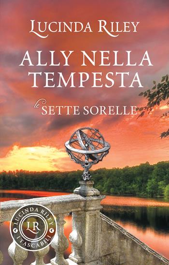 Ally nella tempesta. Le sette sorelle - Lucinda Riley - Libro Giunti Editore 2018, I tascabili di Lucinda Riley | Libraccio.it