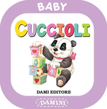 Cuccioli - Silvia D'Achille - Libro Dami Editore 2018, Baby Damini | Libraccio.it