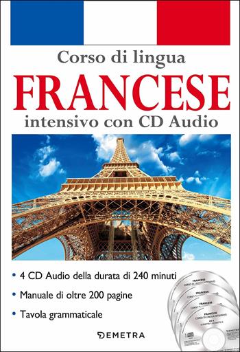 Corso di lingua. Francese intensivo. Con 4 CD-Audio  - Libro Demetra 2018, Corsi di lingua | Libraccio.it