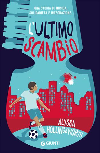 L' ultimo scambio - Alyssa Hollingsworth - Libro Giunti Editore 2019, Biblioteca Junior | Libraccio.it