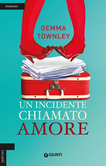 Un incidente chiamato amore - Gemma Townley - Libro Giunti Editore 2019, Tascabili Giunti | Libraccio.it