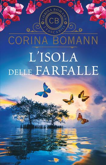 L' isola delle farfalle - Corina Bomann - Libro Giunti Editore 2018, I tascabili di Corina Bomann | Libraccio.it