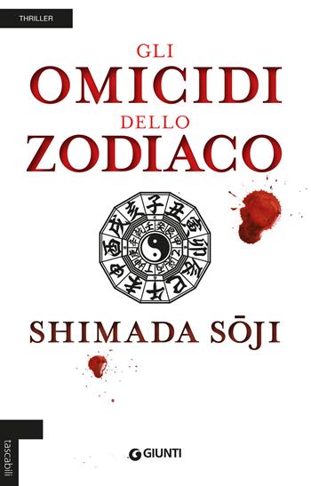 Gli omicidi dello zodiaco - Soji Shimada - Libro Giunti Editore 2019, Tascabili Giunti | Libraccio.it