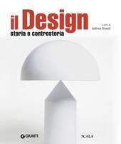 Il design. Storia e controstoria