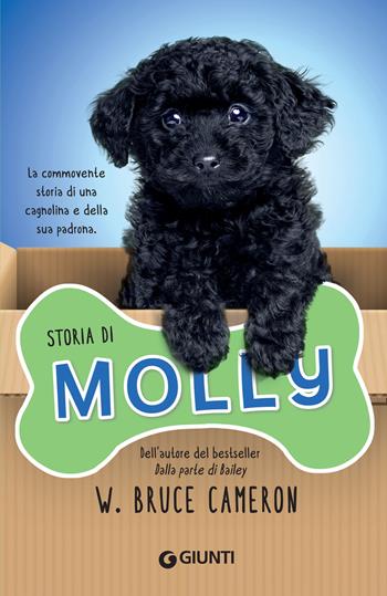 Storia di Molly - W. Bruce Cameron - Libro Giunti Editore 2018, Biblioteca Junior | Libraccio.it