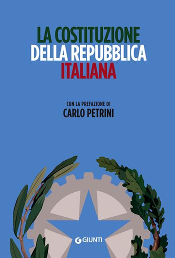 Costituzione della Repubblica Italiana  - Libro Giunti Editore 2018 | Libraccio.it
