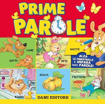 Prime parole  - Libro Dami Editore 2018, I libri finestrelle | Libraccio.it