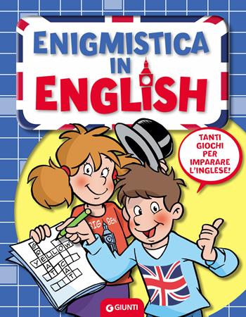 Enigmistica in english  - Libro Giunti Editore 2018, Enigmistica e tempo libero | Libraccio.it