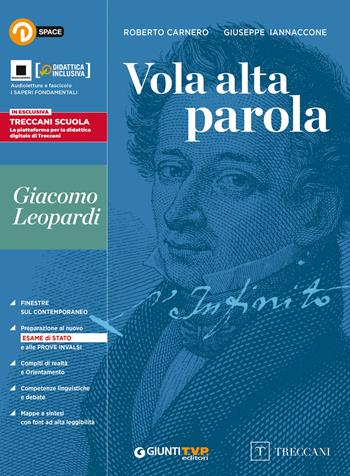 Vola alta parola. Leopardi. Con e-book. Con espansione online - Roberto Carnero, Giuseppe Iannaccone - Libro Giunti T.V.P. 2019 | Libraccio.it
