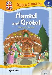 Hansel and Gretel-Hansel e Gretel. Con CD-Audio