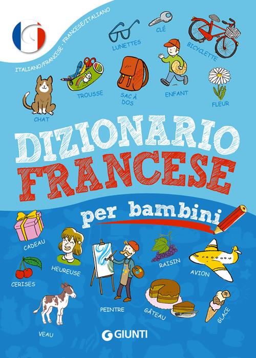Dizionario francese per bambini - Margherita Giromini - Libro