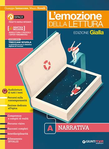Emozione della lettura. Ediz. gialla. Per le Scuole superiori. Vol. A: Narrativa - Giuseppe Iannaccone, Mauro Novelli - Libro Giunti T.V.P. 2019 | Libraccio.it