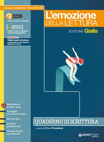 Emozione della lettura. Ediz. gialla. Quaderno di scrittura. - Giuseppe Iannaccone, Mauro Novelli - Libro Giunti T.V.P. 2019 | Libraccio.it