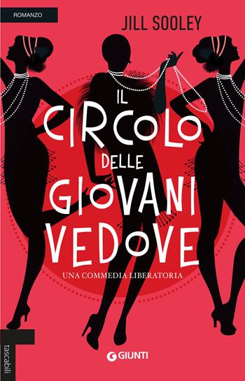 Il circolo delle giovani vedove - Jill Sooley - Libro Giunti Editore 2019, Tascabili Giunti | Libraccio.it