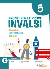 Pronti per le Prove Invalsi. Italiano Matematica Inglese.