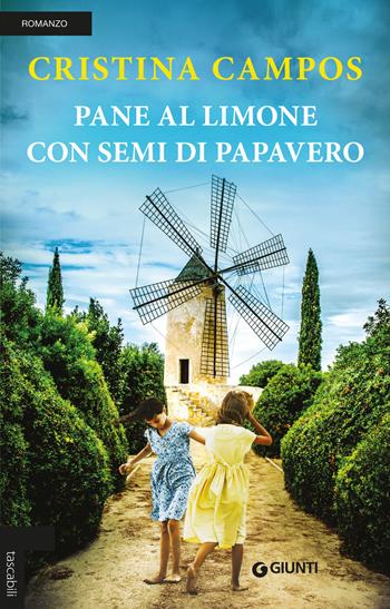 Pane al limone con semi di papavero - Cristina Campos - Libro Giunti Editore 2019, Tascabili Giunti | Libraccio.it