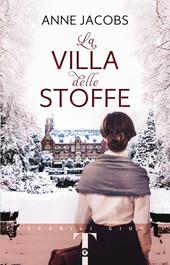 La Villa delle Stoffe - Anne Jacobs - Libro Giunti Editore 2020, Tascabili Giunti | Libraccio.it