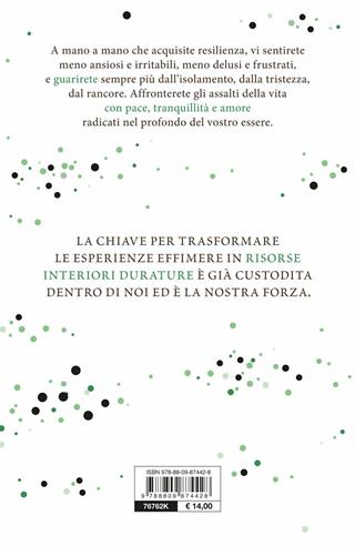 La forza della resilienza. I 12 segreti per essere felici, appagati e calmi - Rick Hanson, Forrest Hanson - Libro Giunti Editore 2019, Varia | Libraccio.it