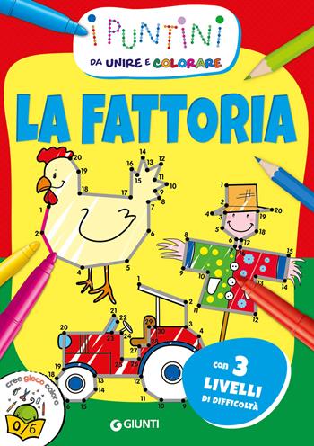 La fattoria. I puntini da unire e colorare. Ediz. a colori - Micaela Vissani - Libro Giunti Editore 2019, Coloring | Libraccio.it