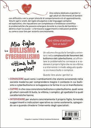 Mio figlio tra bullismo e cyberbullismo. Vittima, bullo o complice? - Giuseppe Maiolo - Libro Giunti EDU 2019, Crescere insieme | Libraccio.it