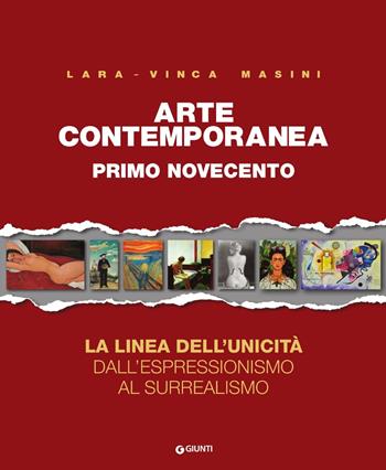 Arte contemporanea. Ediz. illustrata - Lara Vinca Masini - Libro Giunti Editore 2018, Atlantissimi | Libraccio.it