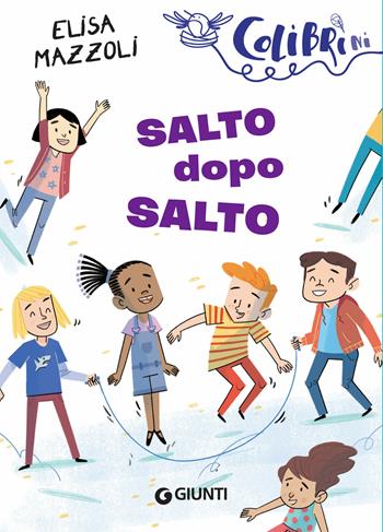 Salto dopo salto - Elisa Mazzoli - Libro Giunti Editore 2019, Colibrì | Libraccio.it