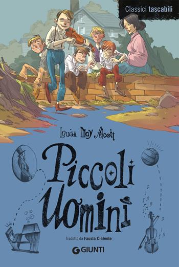 Piccoli uomini - Louisa May Alcott - Libro Giunti Editore 2019, Classici Giunti | Libraccio.it