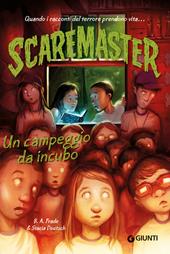 Un campeggio da incubo. Scaremaster. Vol. 3